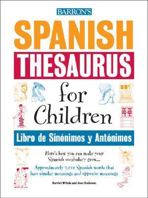 Libro De Sinonimos Y Antonimos / Spanish Thesaurus for Children by ...