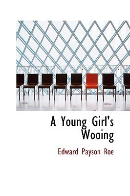A Young Girl's Wooing book cover