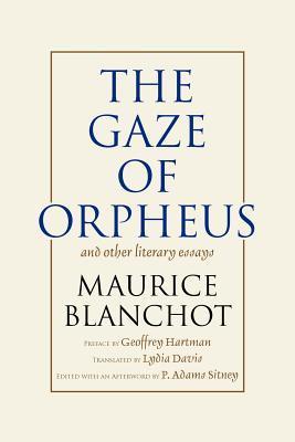 The Gaze of Orpheus and Other Literary Essays book cover