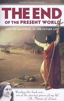 End of the Present World and the Mysteries of the Future Life