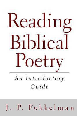 Reading Biblical Poetry: An Introductory Guide