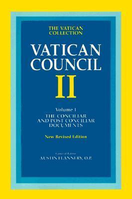 Vatican Council II: The Conciliar and Postconciliar Documents