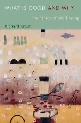 What Is Good and Why book cover