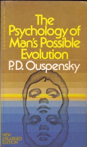 The Psychology of Man's Possible Evolution