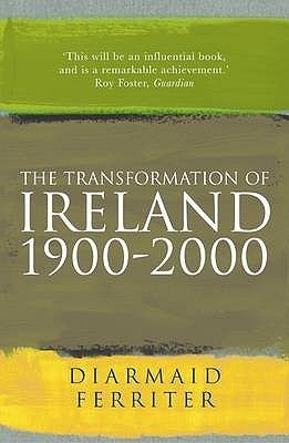 The Transformation Of Ireland 1900 - 2000