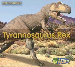 Tyrannosaurus Rex book cover