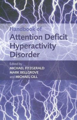 Handbook of Attention Deficit Hyperactivity Disorder by Michael ...