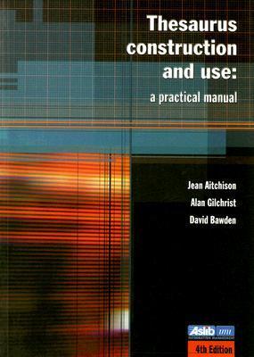 Thesaurus Construction & Use by Jean Aitchison | Goodreads
