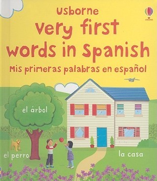 Very First Words in Spanish/ Mis primeras palabras en espanol book cover