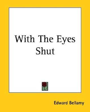 With the Eyes Shut book cover
