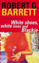 White Shoes, White Lines And Blackie book cover