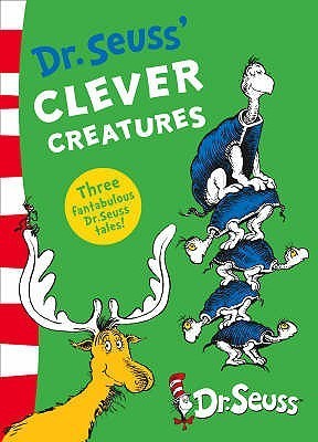 Dr. Seuss's Clever Creatures book cover