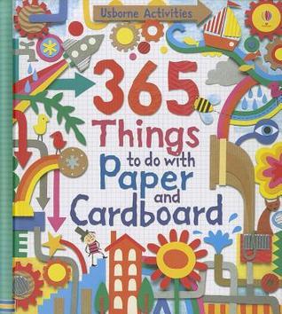 365 Things to do with Paper and Cardboard book cover