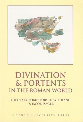 Divination and Portents in the Roman World (21) by Jacob Isager | Goodreads