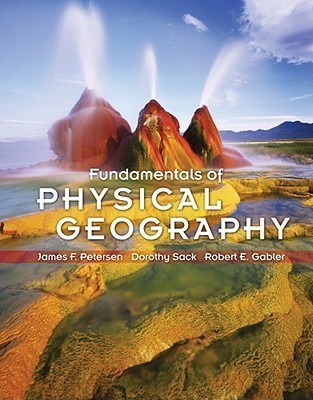 Fundamentals of Physical Geography by James F. Petersen | Goodreads