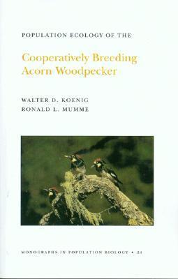 Population Ecology of the Cooperatively Breeding Acorn Woodpecker book cover
