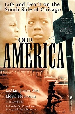 Our America: Life and Death on the South Side of Chicago