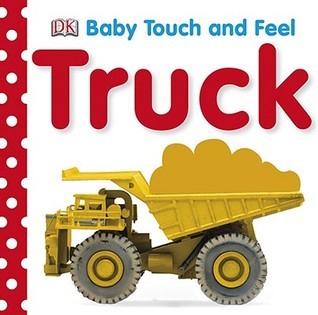 Baby Touch and Feel: Trucks