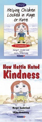 Helping Children Locked in Rage or Hate & How Hattie Hated Kindness ...