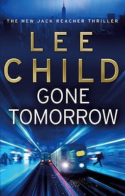 Gone Tomorrow (Jack Reacher, #13)