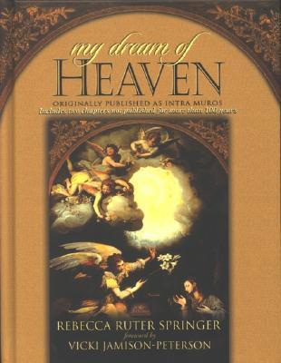 My Dream of Heaven: A Nineteenth Century Spiritual Classic