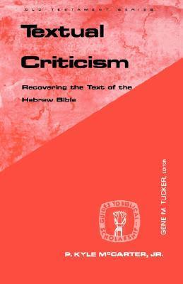 Textual Criticism: Recovering the Text of the Hebrew Bible