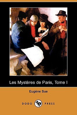 Les Mysteres de Paris, Tome I