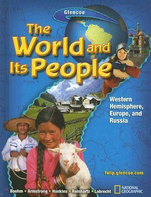 The World and Its People, Western Hemisphere, Europe, and Russia ...