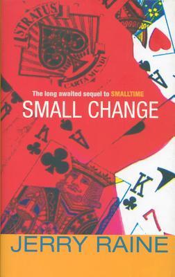 Jerry Raine Small Change by Jerry Raine | Goodreads