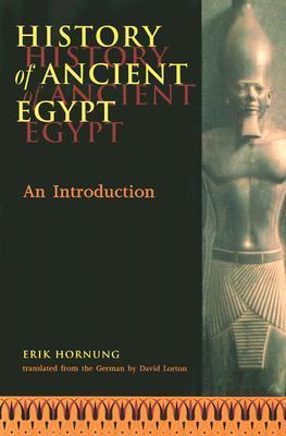 History of Ancient Egypt: An Introduction by Erik Hornung | Goodreads