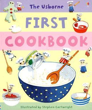 The Usborne First Cookbook book cover
