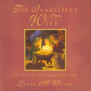 The Innkeeper's Wife: The Rest of the Christmas Story