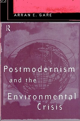 Postmodernism and the Environmental Crisis book cover