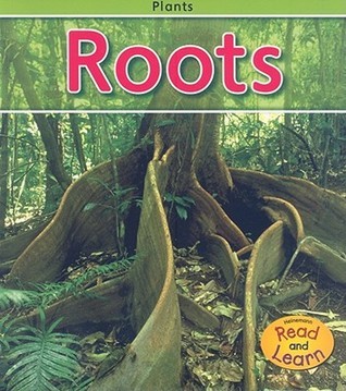 Roots (Plants) by Patricia Whitehouse | Goodreads