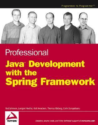 Professional Java Development with the Spring Framework by Rod Johnson ...