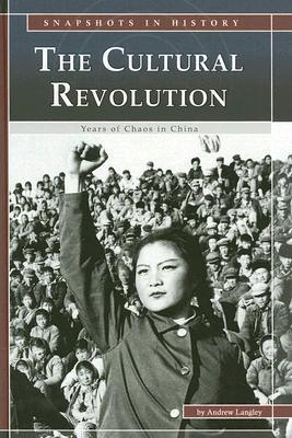 The Cultural Revolution: Years of Chaos in China by Andrew Langley ...