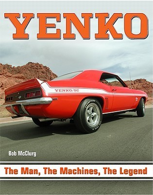 洋書 DE TOMASO The Man and the Machines Yenko: The Man, the Machines, the Legend by Bob McClurg