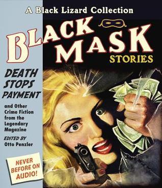 Black Mask 10: Death Stops Payment: And Other Crime Fiction from the Legendary Magazine