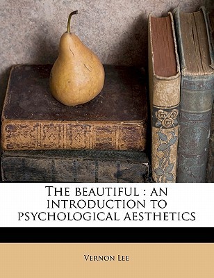 The Beautiful; an Introduction to Psychological Aesthetics, by Vernon Lee [Pseud.] 1913 [Leather Bound] book cover