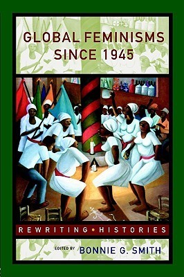 Global Feminisms Since 1945 book cover