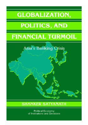 Globalization, Politics, and Financial Turmoil book cover