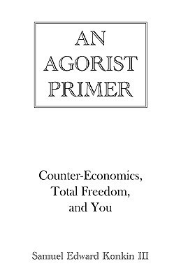 An Agorist Primer