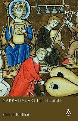 Narrative Art in the Bible [Understanding the Bible and Its World]