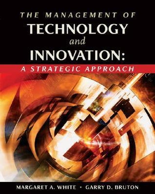 The Management of Technology and Innovation: A Strategic Approach by ...