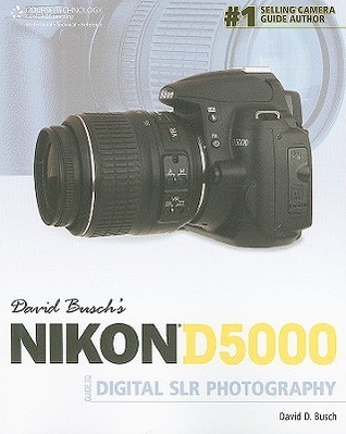 David Busch's Nikon D5000 Guide to Digital SLR Photography book cover