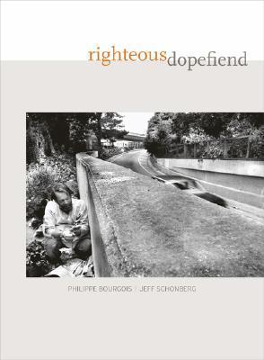 Righteous Dopefiend (Volume 21) (California Series in Public Anthropology)