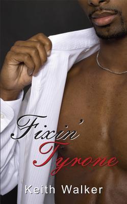 Fixin' Tyrone