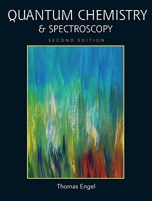 Spectroscopy Good Book Quantum Chemistry & Spectroscopy (2nd Edition) by Thomas Engel | Goodreads