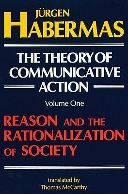 The Theory of Communicative Action book cover