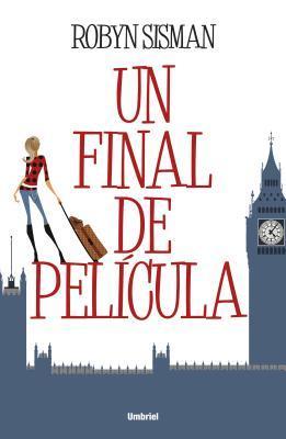Un final de película (Spanish Edition)